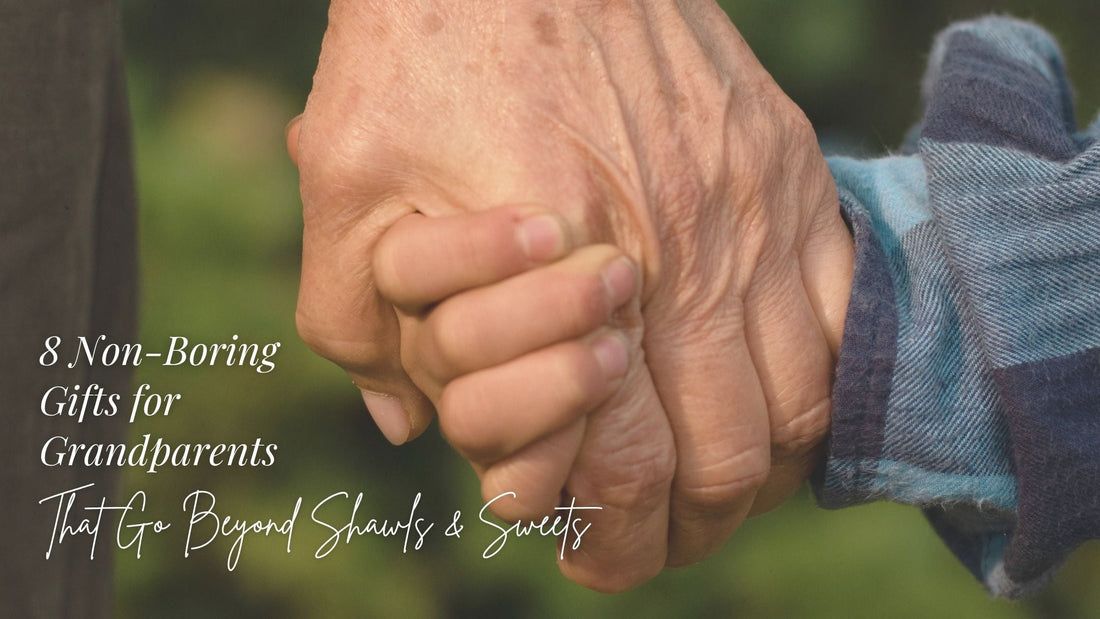 8 Non-Boring Gifts for Grandparents That Go Beyond Shawls & Sweets