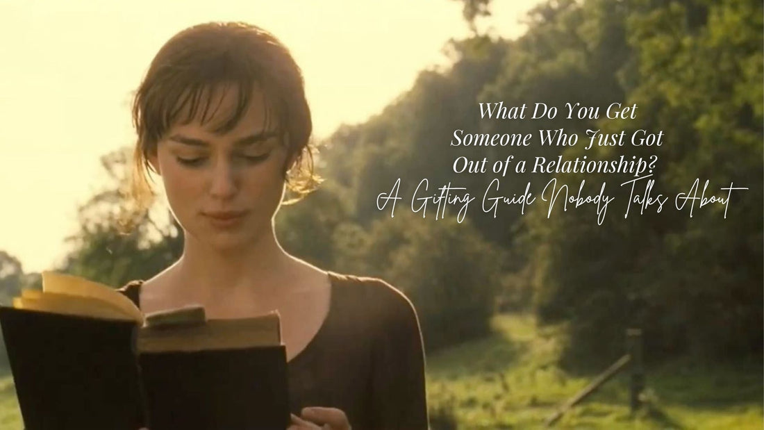 What Do You Get Someone Who Just Got Out of a Relationship? A Gifting Guide Nobody Talks About