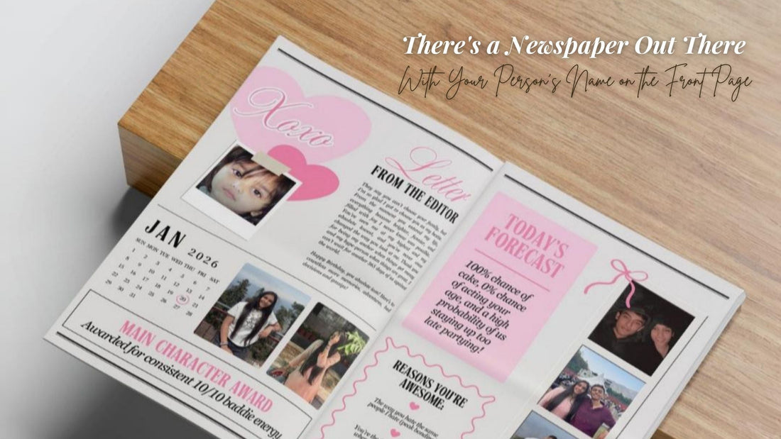 There's a Newspaper Out There With Your Person's Name on the Front Page