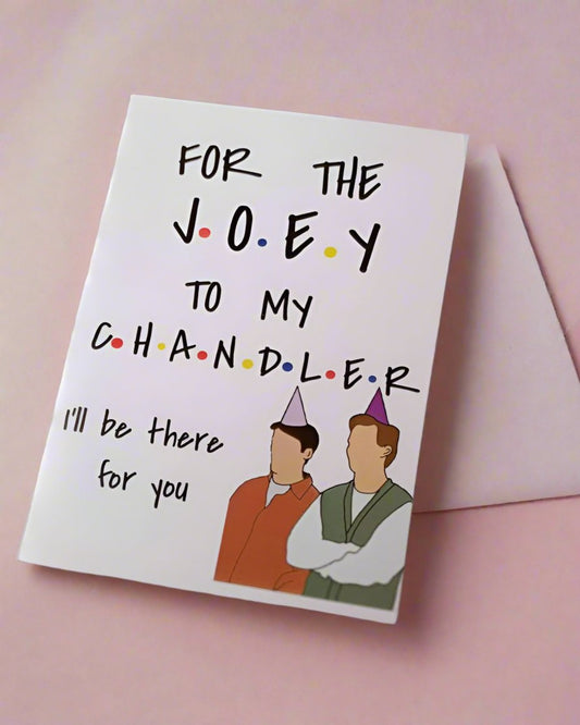 Joey-to-Chandler Greeting Card