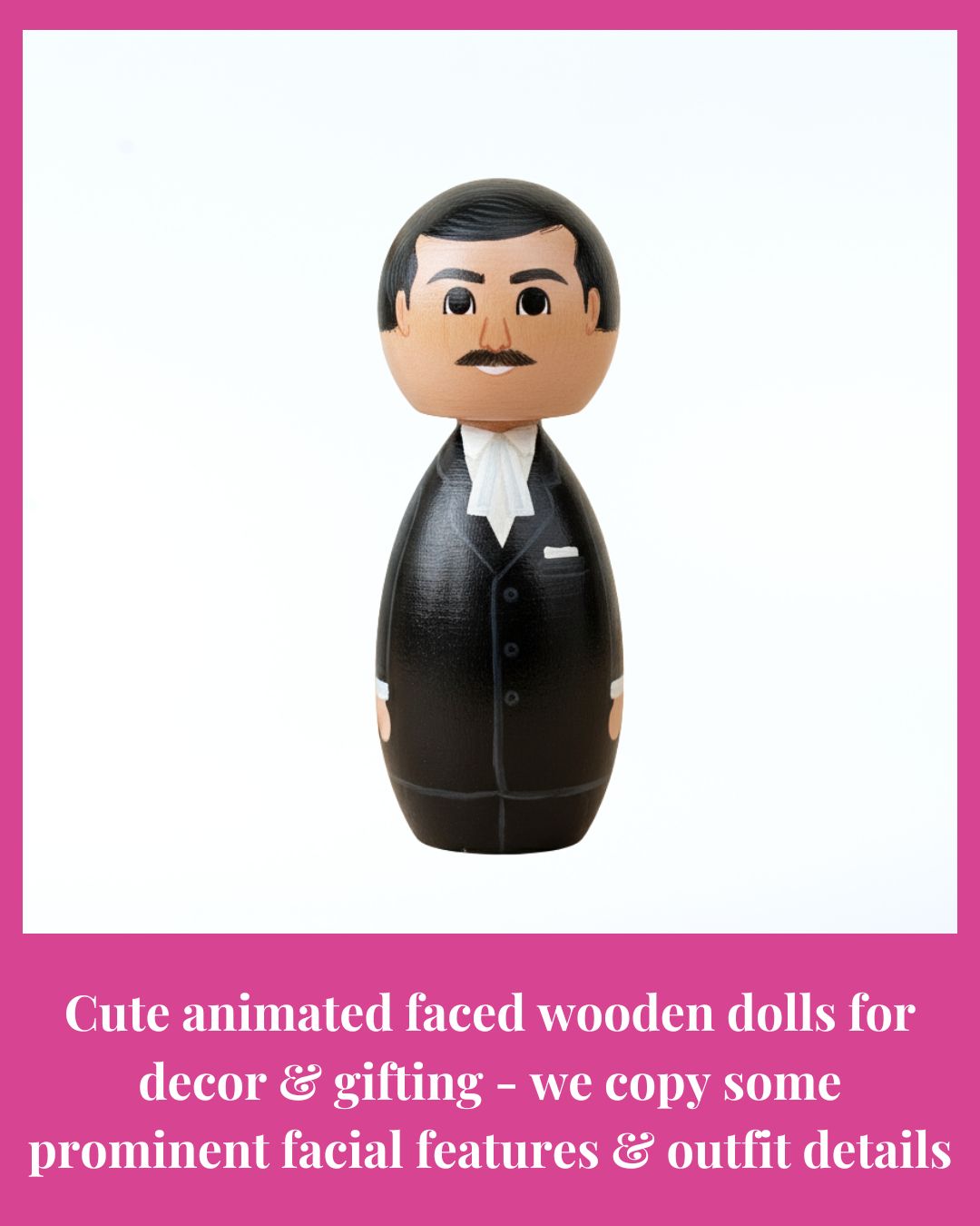 Wooden doll with a face, dressed in formal attire, on a white background with pink border.