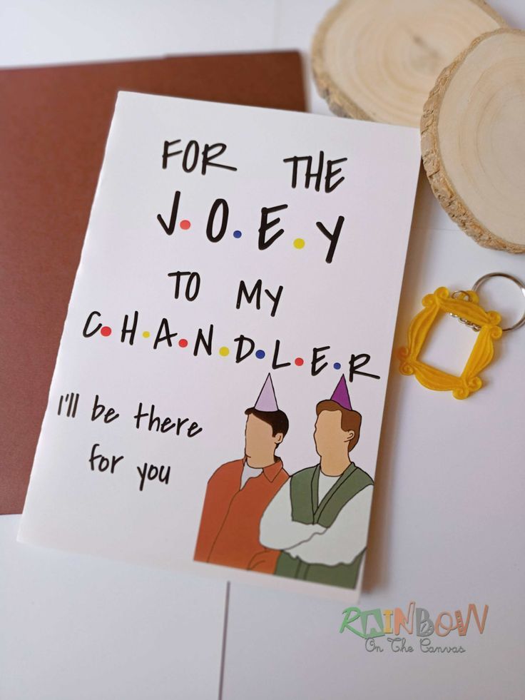 For the joey to my chandler greeting card